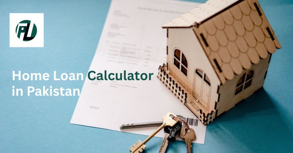 Home loan calculator in pakistan