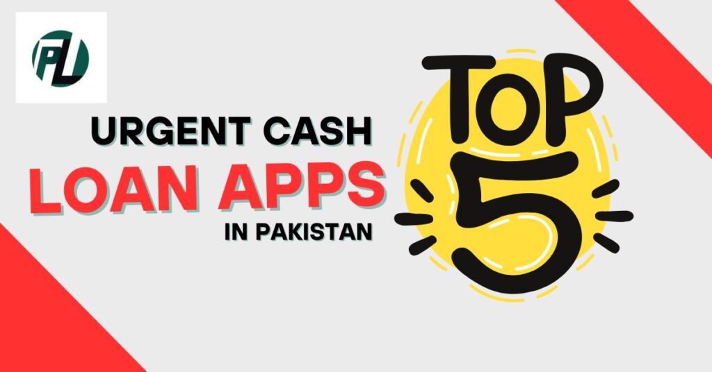 Urgent Cash Loan App in Pakistan