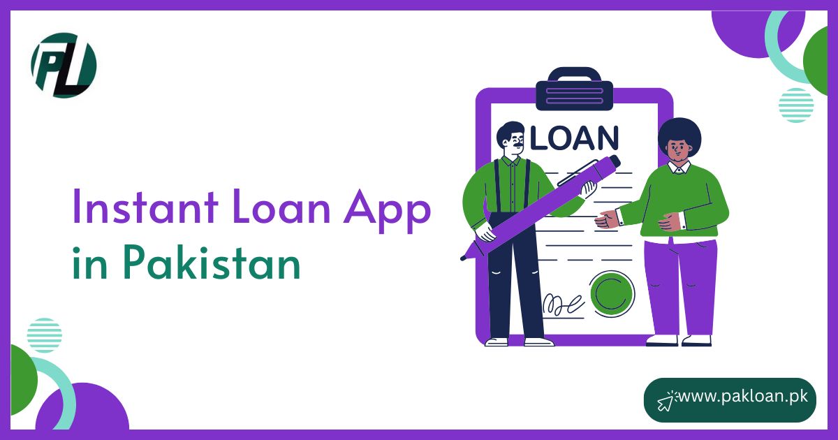 instant loan app in Pakistan